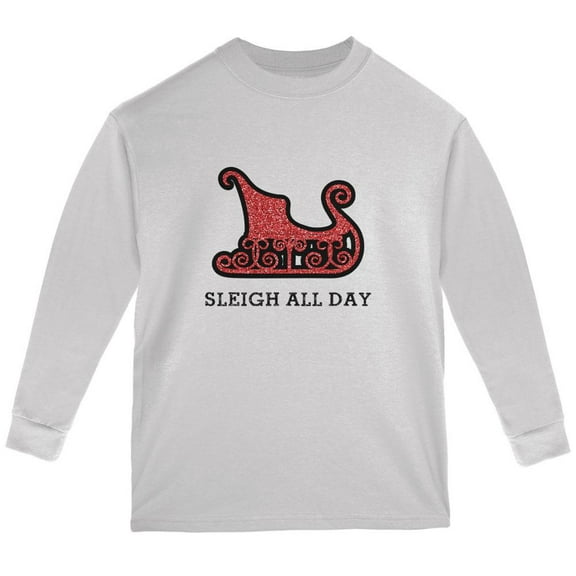 Christmas Sleigh Slay All Day Youth Long Sleeve T Shirt White YXL