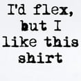 thumbnail image 2 of CafePress - Id Flex But I Like This Shirt Body Suit - Baby Light Bodysuit, Size Newborn - 24 Months, 2 of 4