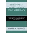 thumbnail image 2 of Spiritually Transformative Psychotherapy: Repairing Spiritual Damage and Facilitating Extreme Wellbeing, 2 of 2