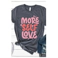 thumbnail image 3 of Retro More Self Love Graphic Tee T-Shirt, 3 of 8