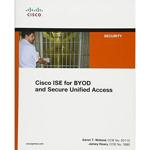 Pre-Owned Cisco Ise for Byod and Secure Unified Access (Paperback) 1587143259 9781587143250
