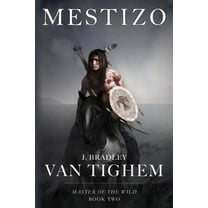 Master of the Wild: Mestizo (Series #2) (Paperback)