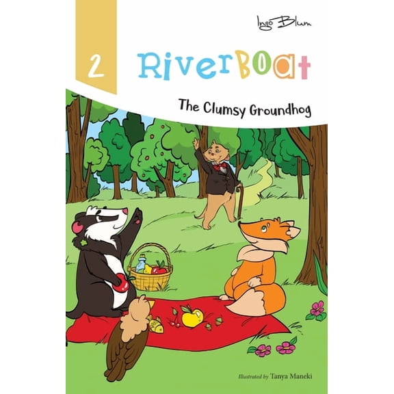 Riverboat Riverboat: The Clumsy Groundhog, Book 2, (Hardcover)