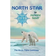 North Star : The Arctic Fable Continues (Hardcover)