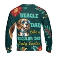 thumbnail image 2 of Beagle Dad Like a Regular Dad Only Cooler Happy Father's Day All Over Print 3D Sweatshirt Unisex Merch Beagles Dog Lover Gifts Idea - 02007, 2 of 6