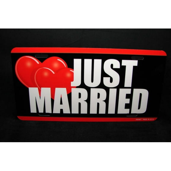 JUST MARRIED METAL CAR LICENSE PLATE - Aluminum ( 12 inch x 6 inch )