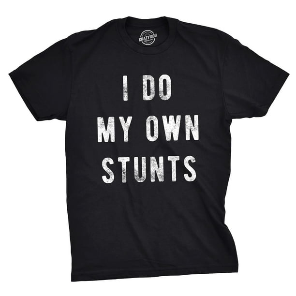 Mens I Do My Own T Shirt Funny Sarcastic Tee Novelty Joke for Guys (Black) 5XL Tees - Walmart.com