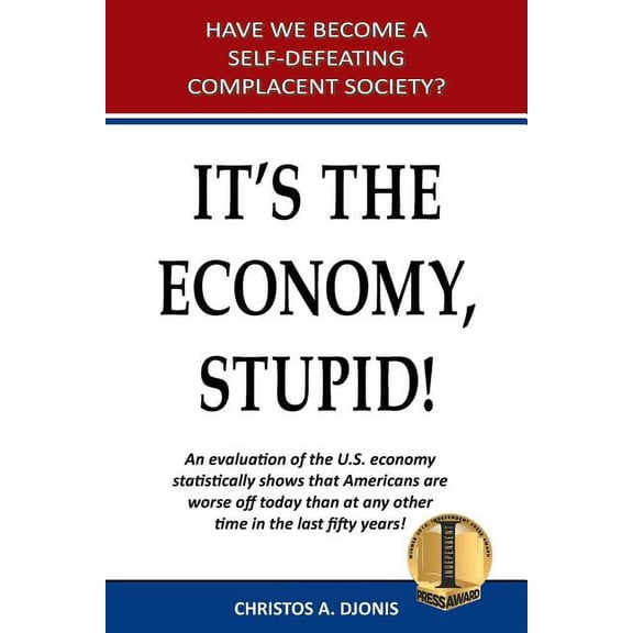 It's the Economy, Stupid, (Paperback)