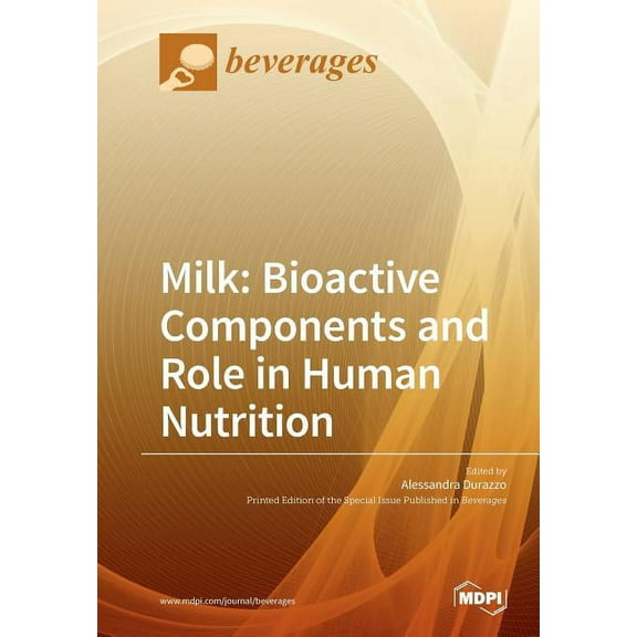 Milk: Bioactive Components and Role in Human Nutrition, (Paperback)