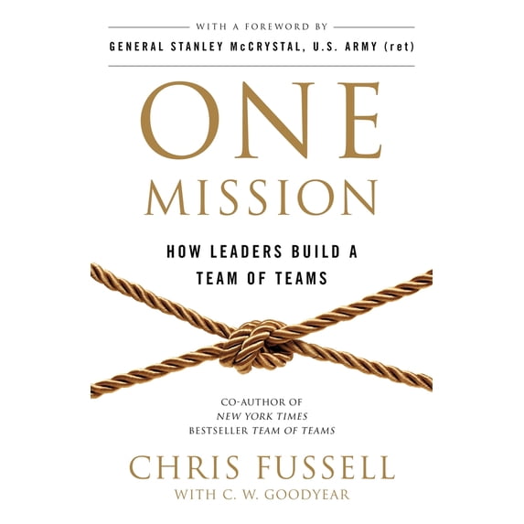 Pre-Owned One Mission: How Leaders Build A Team Of Teams (Paperback) 1509859799 9781509859795