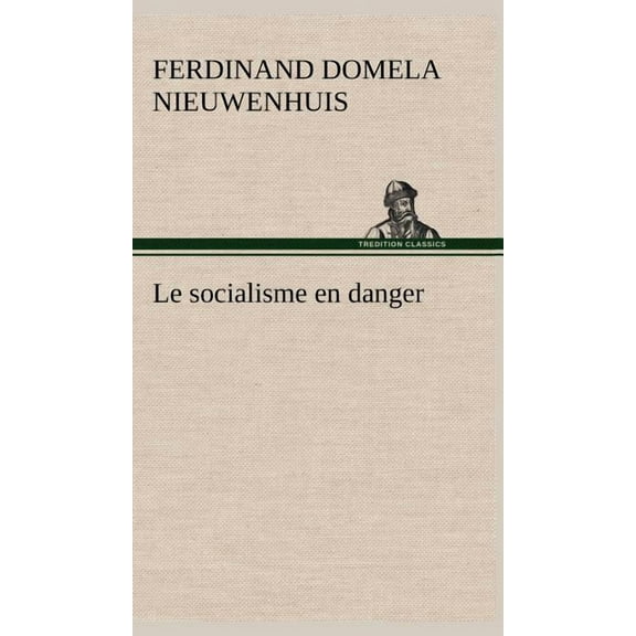 Le socialisme en danger (Hardcover)