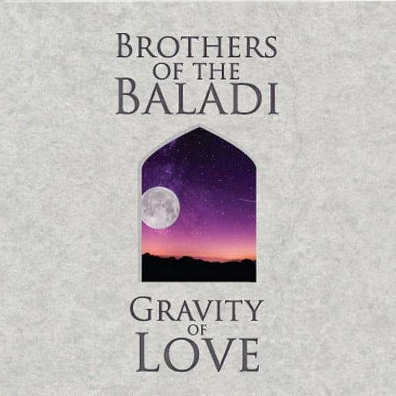 Brothers of the Baladi - Gravity of Love - Music & Performance - CD