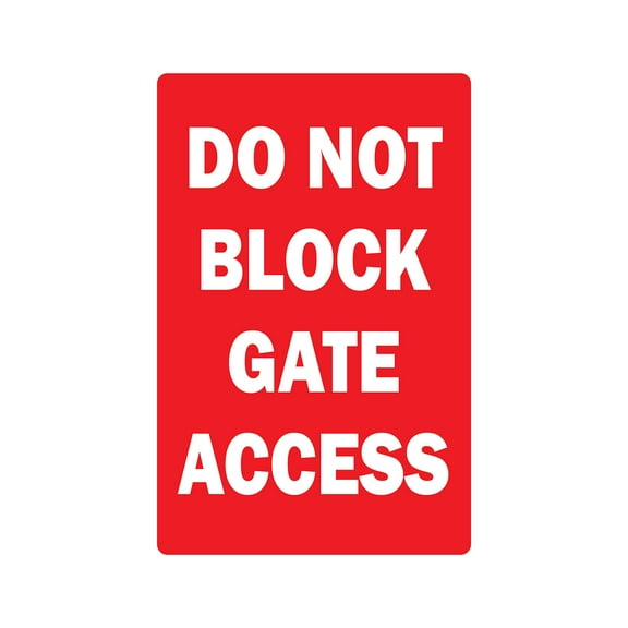 SignMission 6 x 9 in. Do Not Block Gate Access Decal - Gated Property Private Parking