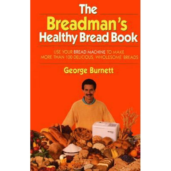 Pre-Owned Breadman's Healthy Bread (Hardcover) 0688120253 9780688120252