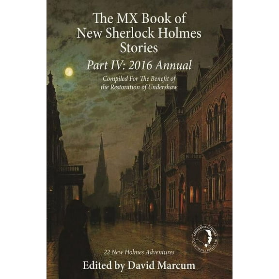 The MX Book of New Sherlock Holmes Stories Part IV: 2016 Annual, (Hardcover)