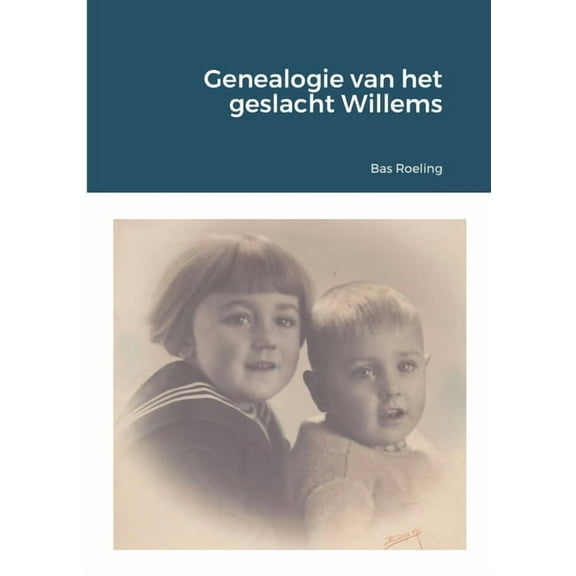 Genealogie van het geslacht Willems (Paperback)