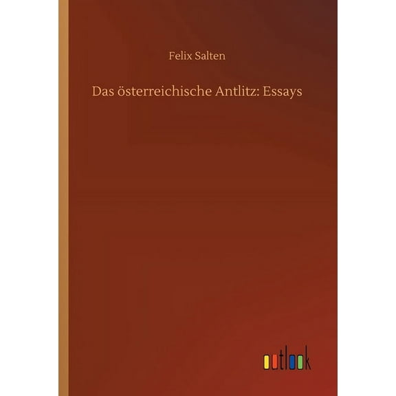 Das österreichische Antlitz : Essays (Paperback)