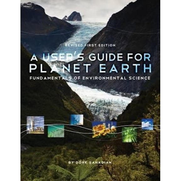 Pre-Owned A User's Guide for Planet Earth: Fundamentals of Environmental Science Paperback