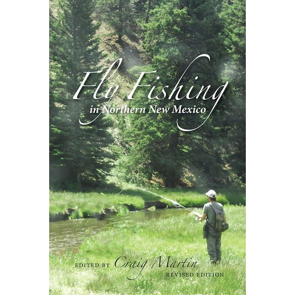 Fly Fishing in Northern New Mexico, (Paperback)