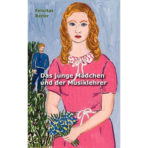 Das junge MÃ¤dchen und der Musiklehrer, (Paperback)