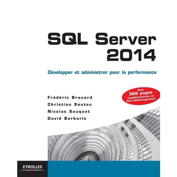 SQL Server 2014: Développer et administrer pour la performance (Paperback)
