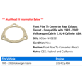 thumbnail image 2 of Front Line To Converter Rear Exhaust Gasket - Compatible with 1995 - 2002 Volkswagen Cabrio 2.0L 4-Cylinder ABA 1996 1997 1998 1999 2000 2001, 2 of 2