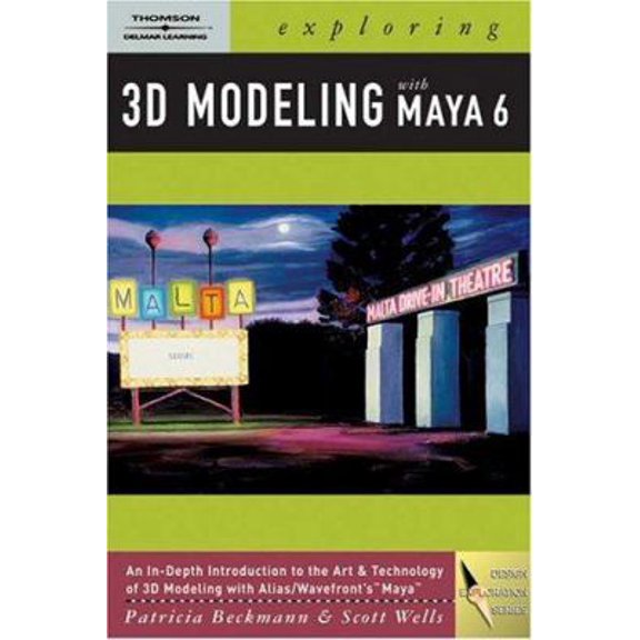 Pre-Owned Exploring 3D Modeling with Maya 6 (Paperback) 1401843808 9781401843809