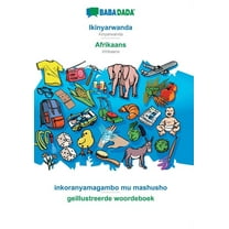 BABADADA, Ikinyarwanda - Afrikaans, inkoranyamagambo mu mashusho - geillustreerde woordeboek : Kinyarwanda - Afrikaans, visual dictionary (Paperback)