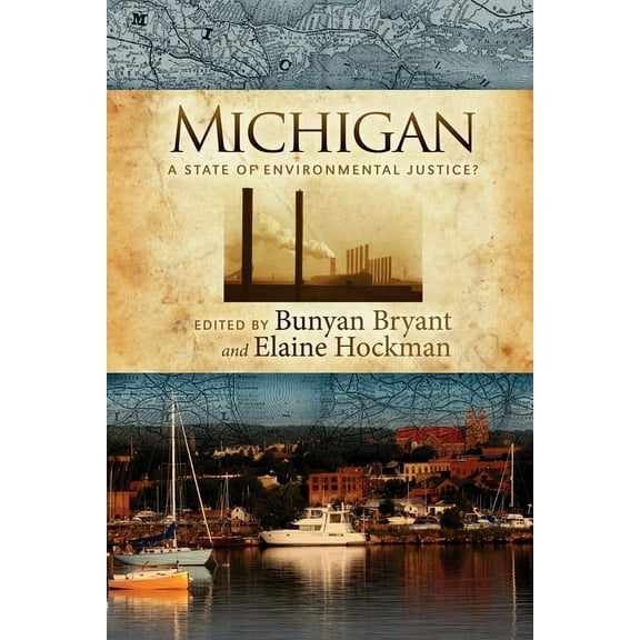 Michigan: A State of Environmental Justice?, (Paperback)