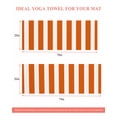 thumbnail image 6 of Burnt Orange Striped Yoga Towel for Hot Yoga Non Slip, Thanksgiving Orange White Stripes Yoga Mat Towel Absorbent Yoga Sweat Towels Microfiber Hot Yoga Blanket for Bikram Pilates 26"x74", 6 of 7