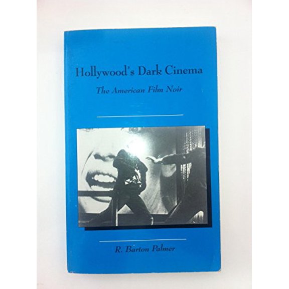 Pre-Owned Hollywood's Dark Cinema: The American Film Noir (Twayne's Filmmakers Series) (Paperback) 0805793356 9780805793352