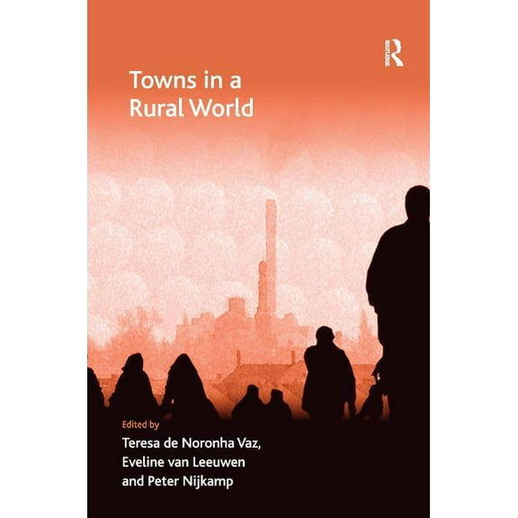 Towns in a Rural World, (Hardcover)