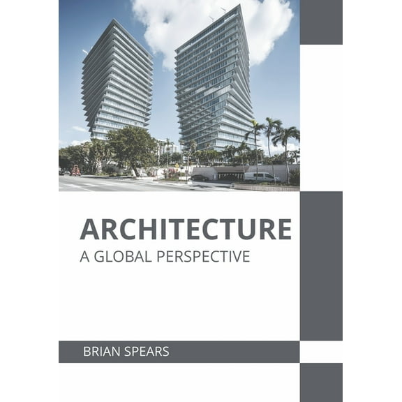 Architecture: A Global Perspective, (Hardcover)