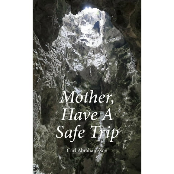 Mother, Have a Safe Trip