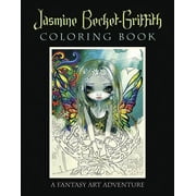 Jasmine Becket-Griffith Coloring Book: A Fantasy Art Adventure (Paperback)