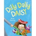 thumbnail image 1 of Pre-Owned Dilly Dally Daisy (Hardcover) 0803740654 9780803740655, 1 of 1