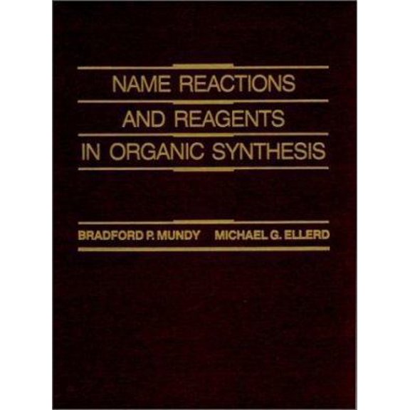 Pre-Owned Name Reactions and Reagents in Organic Synthesis (Hardcover) 0471836265 9780471836261