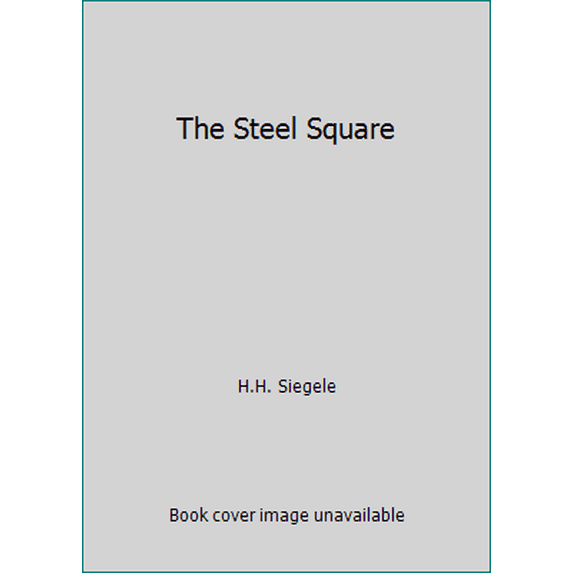 Pre-Owned The Steel Square (Paperback) 0806988541 9780806988542