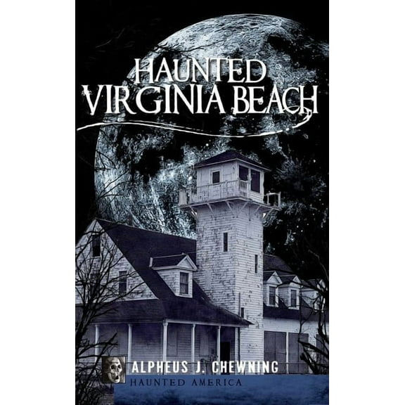 Haunted Virginia Beach, (Hardcover)