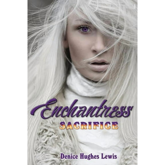 Enchantress Sacrifice, (Paperback)