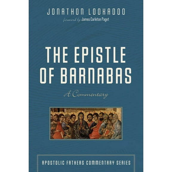 Apostolic Fathers Commentary: The Epistle of Barnabas (Hardcover)