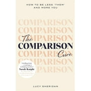 The Comparison Cure (Paperback)