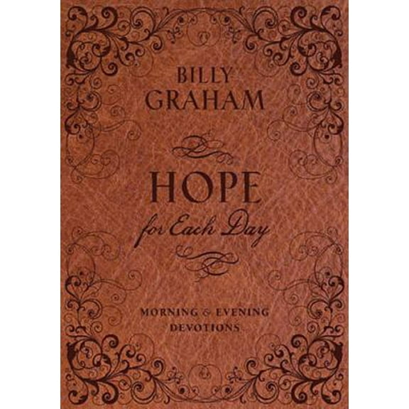 Pre-Owned Hope for Each Day Morning and Evening Devotions: Words of Wisdom and Faith (a 365-Day Devotional) (Hardcover) 140418970X 9781404189706