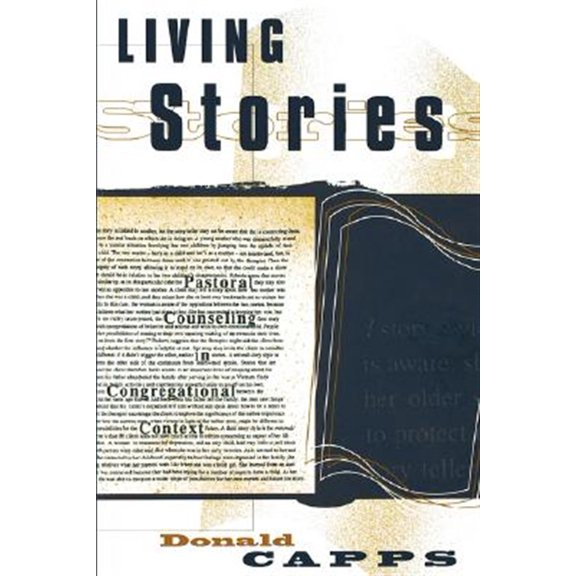 Pre-Owned Living Stories: Pastoral Counseling in Congregational Context: Pastoral Counselling in Congregational Context Paperback