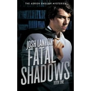 Adrien English Mysteries: Fatal Shadows: The Adrien English Mysteries 1 (Paperback)