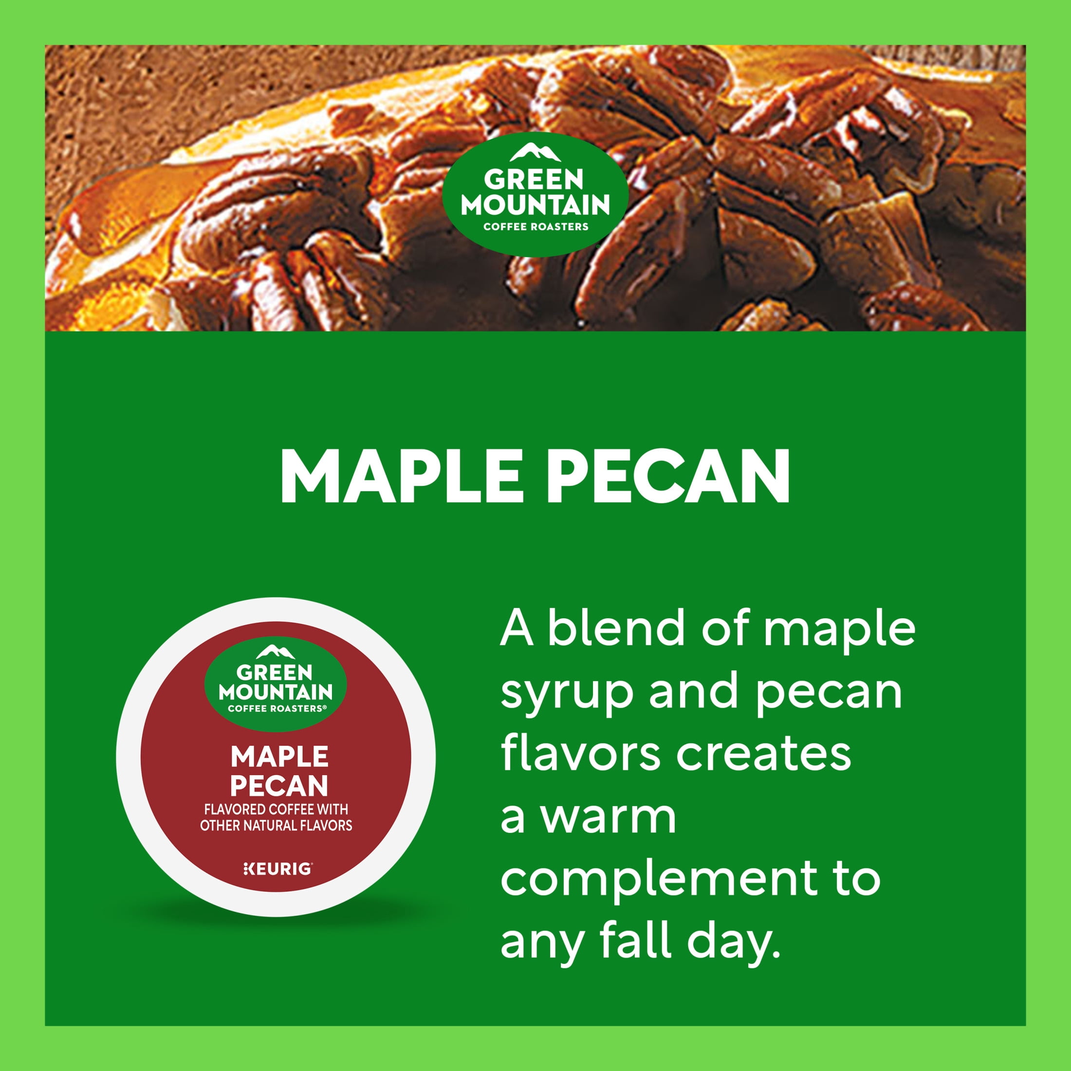 Green Mountain Coffee Roasters, Maple Pecan Light Roast K-Cup Coffee Pods, 24 Count