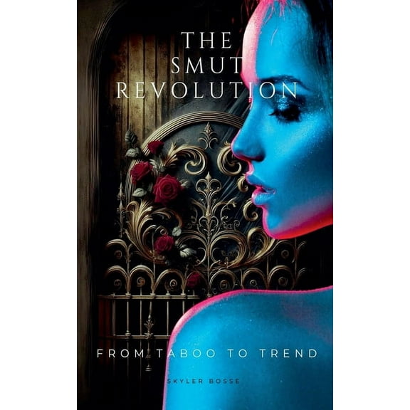 The Smut Revolution, (Paperback)