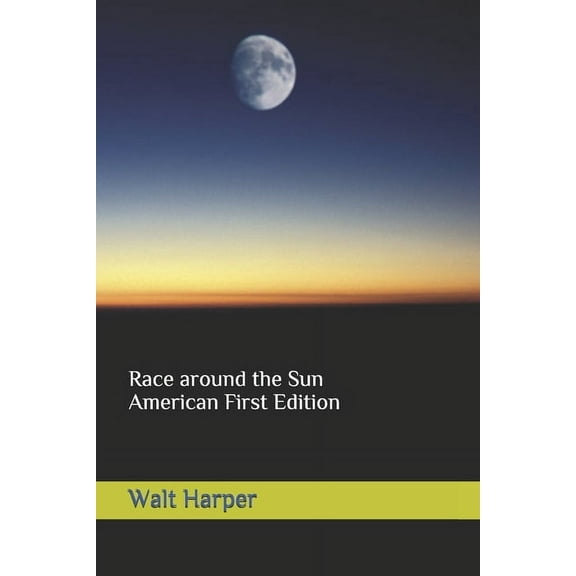 Race around the Sun: American First Edition (Paperback)