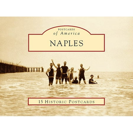 Naples [Postcards of America] [FL] [Arcadia (Best Moving Naples Fl)