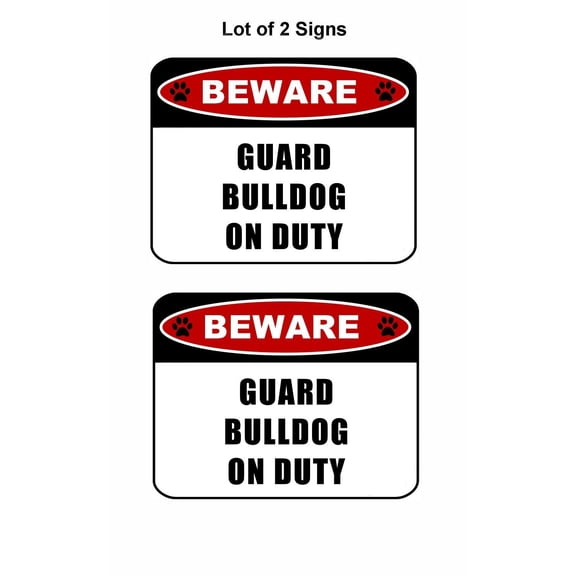 2 count "Beware Guard Bulldog (v2) on Duty" 11.5 inch x 9 inch Laminated Dog Sign